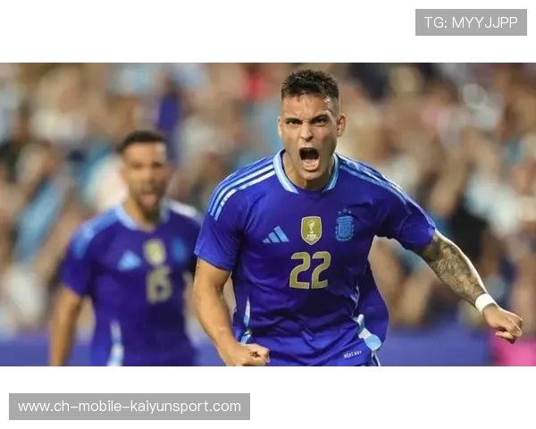 劳塔罗超越传奇！阿根廷新旗帜正式诞生